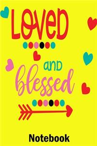 Loved & Blessed Notebook