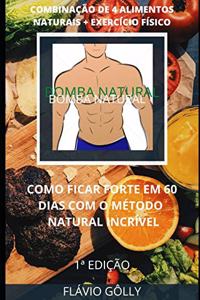 Como Ficar Forte Em 60 Dias Com O Método Natural Incrível
