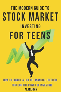 The Modern Guide to Stock Market Investing for Teens