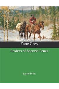 Raiders of Spanish Peaks