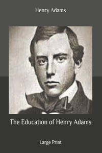 The Education of Henry Adams