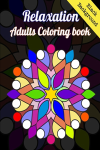 Relaxation Adults Coloring Book Black Background