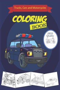 Cars.Trucks and Motorcycles Coloring Book