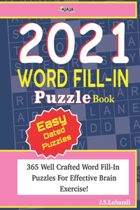 2021 WORD FILL-IN Puzzle Book