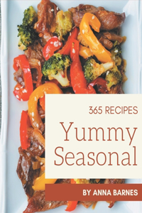 365 Yummy Seasonal Recipes