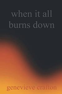 when it all burns down