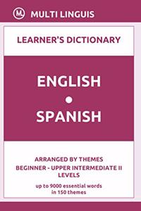 English-Spanish Learner's Dictionary (Arranged by Themes, Beginner - Upper Intermediate II Levels)