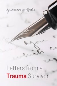 Letters from a Trauma Survivor