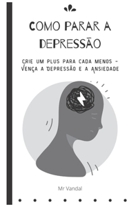 Como parar a depressao