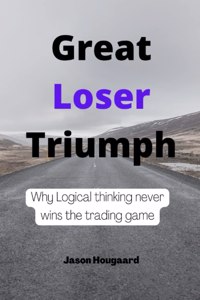 Great loser triumph