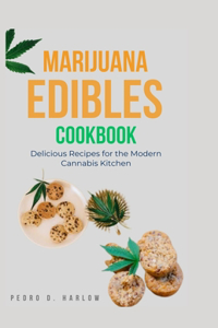 Marijuana Edibles Cookbook