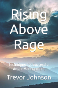 Rising Above Rage