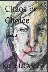 Chaos of Choice