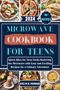 Microwave Cookbook For Teens