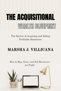 Acquisitional Wealth Blueprint