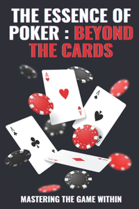 The Essence of Poker