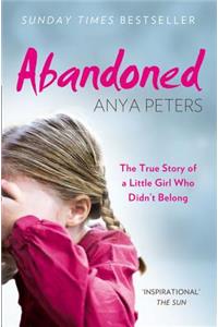 Abandoned: The True Story of a Little Girl Who Didn't Belong