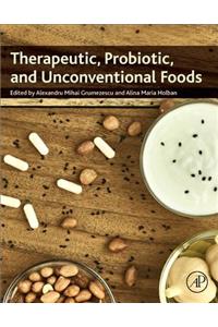Therapeutic, Probiotic, and Unconventional Foods