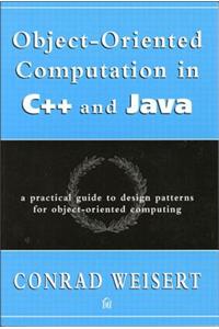 Object-Oriented Computation in C++ and Java