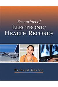 Essentials of Electronic Health Records