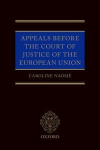 Appeals Before the Court of Justice of the European Union