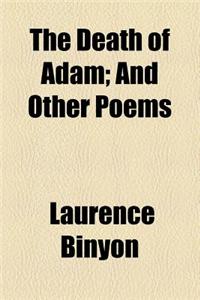 The Death of Adam; And Other Poems