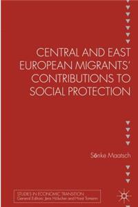 Central and East European Migrants' Contributions to Social Protection