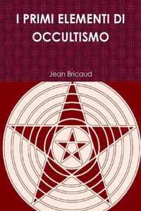 I Primi Elementi Di Occultismo