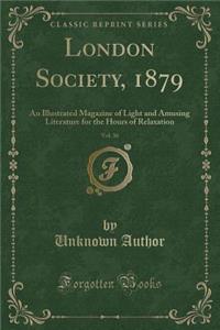 London Society, 1879, Vol. 36