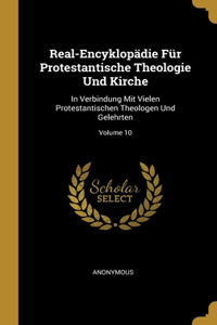 Real-Encyklopädie Für Protestantische Theologie Und Kirche