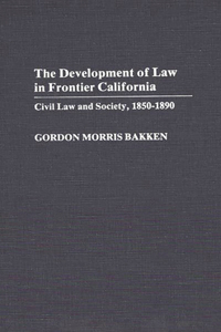 Development of Law in Frontier California
