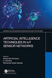 Artificial Intelligence Techniques in IoT Sensor Networks