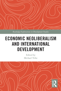 Economic Neoliberalism and International Development