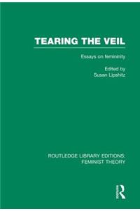 Tearing the Veil (Rle Feminist Theory)