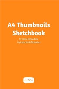 A4 Thumbnails Sketchbook - For comicbook artists and picture book illustrators