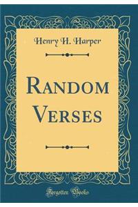 Random Verses (Classic Reprint)