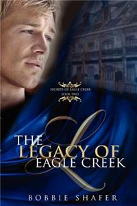 Legacy of Eagle Creek