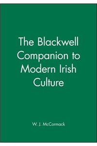 The Blackwell Companion to Modern Irish Culture