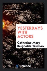 YESTERDAYS WITH ACTORS