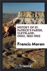 History of St. Patrick's Parish, Cleveland, Ohio, 1853-1903