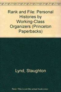 Rank and File: Personal Histories by Working-Class Organizers