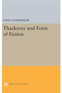 Thackeray and Form of Fiction