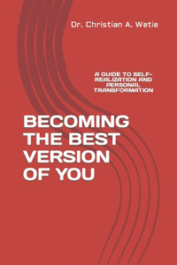 Becoming the Best Version of You