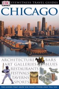 DK Eyewitness Travel Guide: Chicago