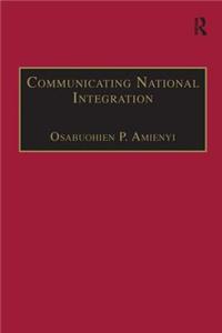 Communicating National Integration