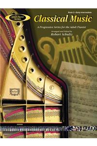 Adult Piano Classical Music, Bk 2