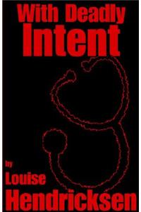 With Deadly Intent