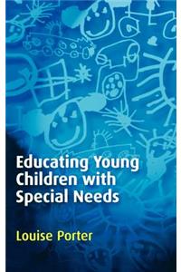 Educating Young Children with Special Needs