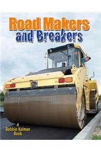 Road Makers and Breakers