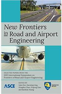 New Frontiers in Road and Airport Engineering